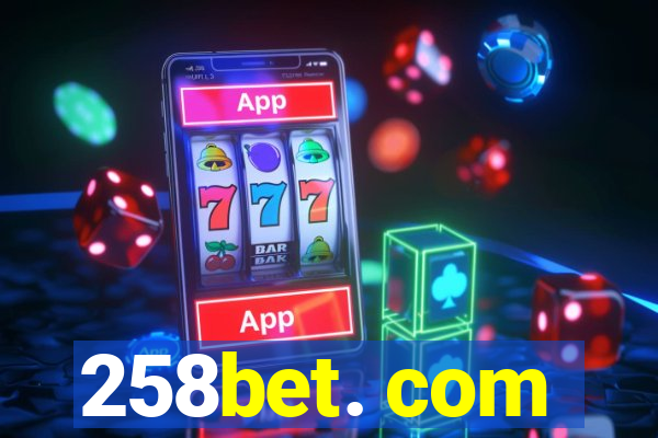 258bet. com